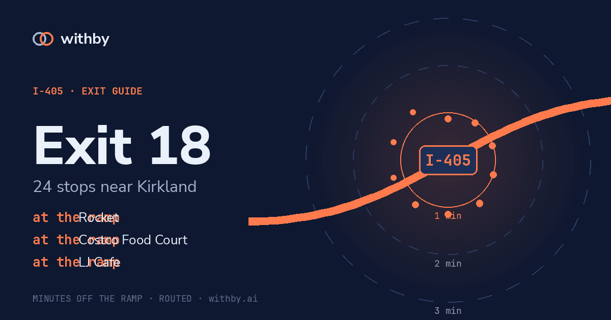 I-405 Exit 18 — Costco Food Court and 161 more stops | withby
