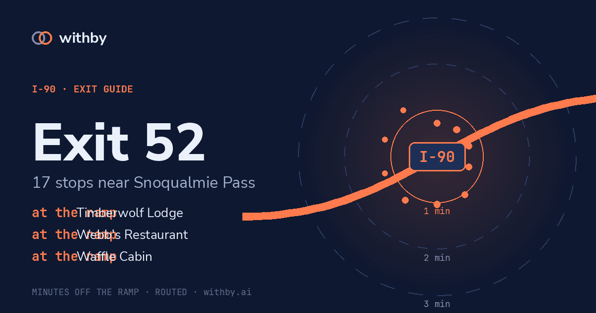I-90 Exit 52 — Dru Bru - Snoqualmie Pass and 16 more stops | withby