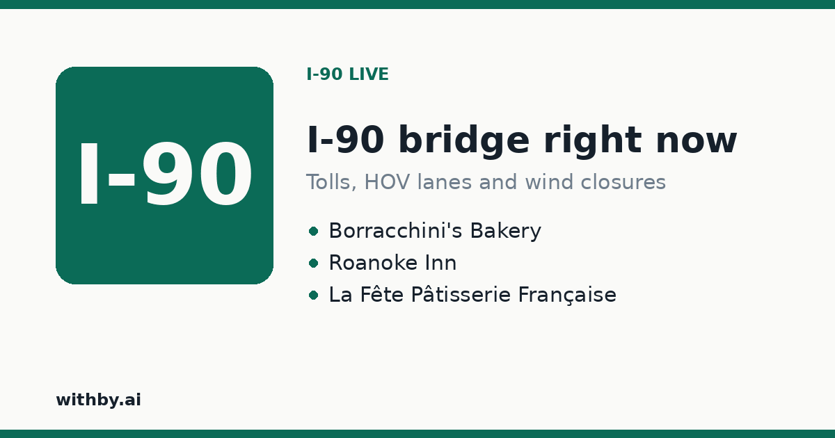 I-90 floating bridge right now — cameras, travel times, closures